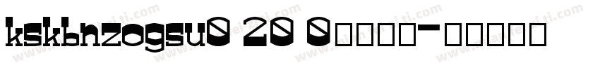 kskbnzogsu0 20 0字体下载字体转换